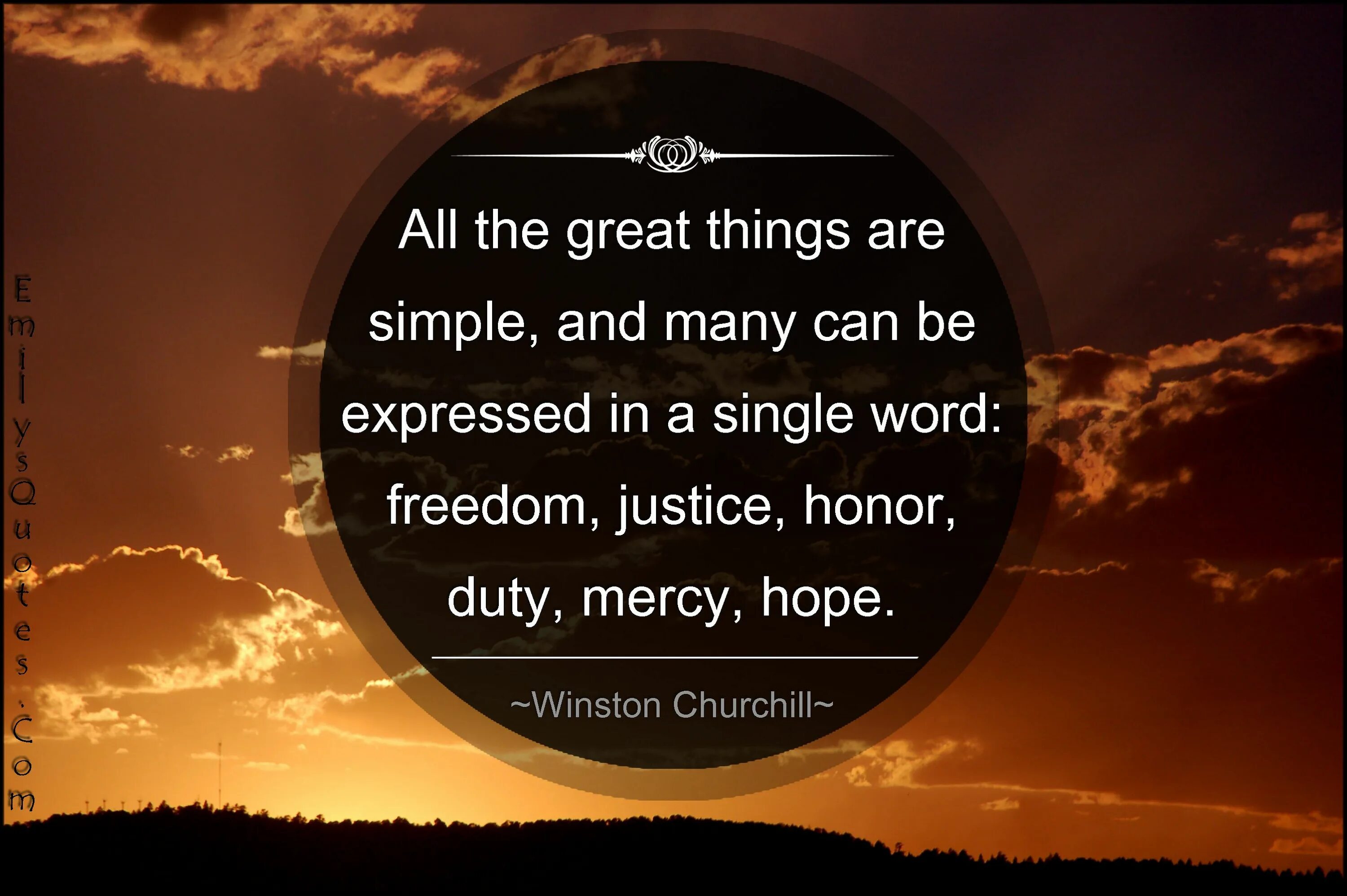 Is the greatest thing i. All great things are simple. All great things are simple and many can be Expressed. All great things are simple, and many can be Expressed in Single Words: Freedom, Justice, Honor, Duty, Mercy, hope.. All great things are simple and many can be Expressed in Single Words.