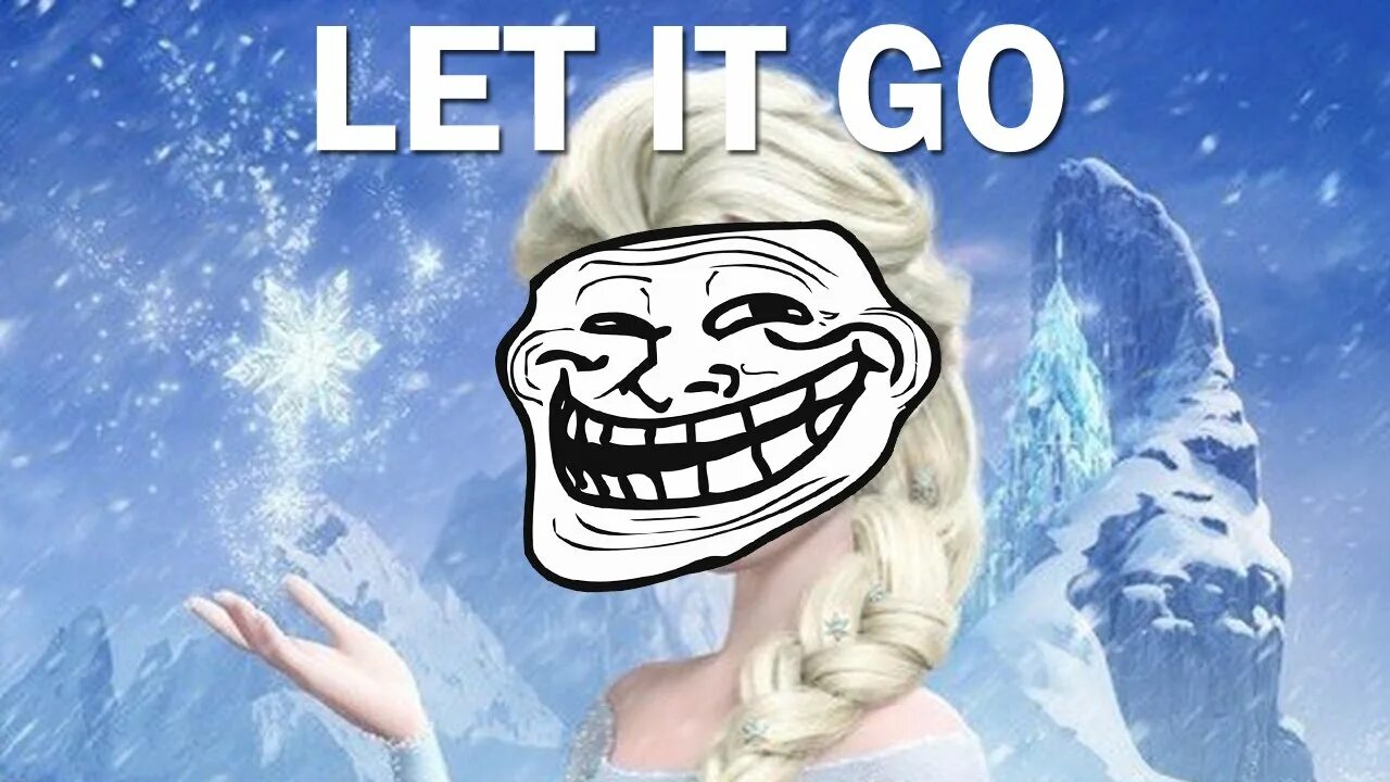 Включи let it go. Let it go приколы. Let it go игра. Let it go Мем.