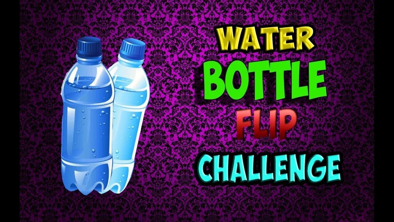 Flip challenge. Water Bottle Flip Challenge. Батл флип ЧЕЛЛЕНДЖ. Ватер батл флип ЧЕЛЛЕНДЖ. Bottle Flip ЧЕЛЛЕНДЖ.
