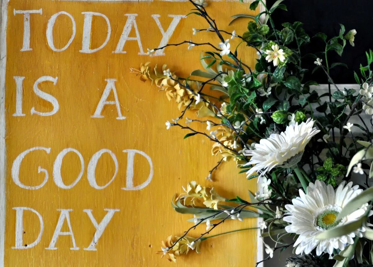 Good best to make today. Гуд дей. Today is a good Day. Good Day фото. Картинка today is a good Day.