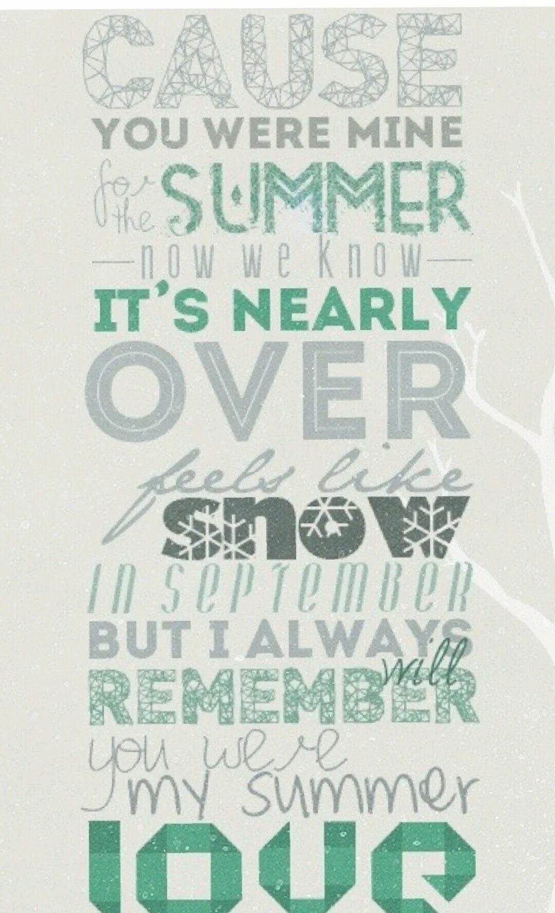 Nearly over. Summer Song Lyrics. Summer is nearly over. I Love Summertime Lyrics. Nearly over or nearly around.