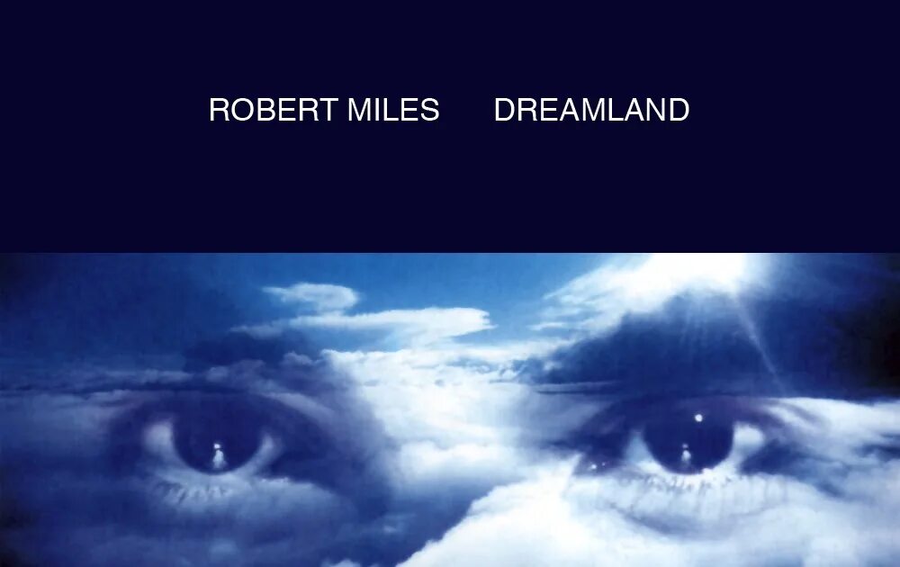 Robert miles dreamland. Robert Miles Dreamland 1996. Dreamland Robert Miles album Cover. Robert Miles фото.