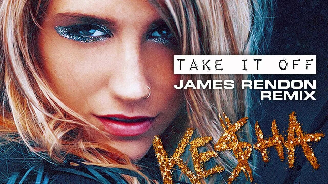 Ремикс песни каникулы. Kesha 2023. Take it off Кеша. Take it off ke$ha обложка. Kesha take it off обложка.