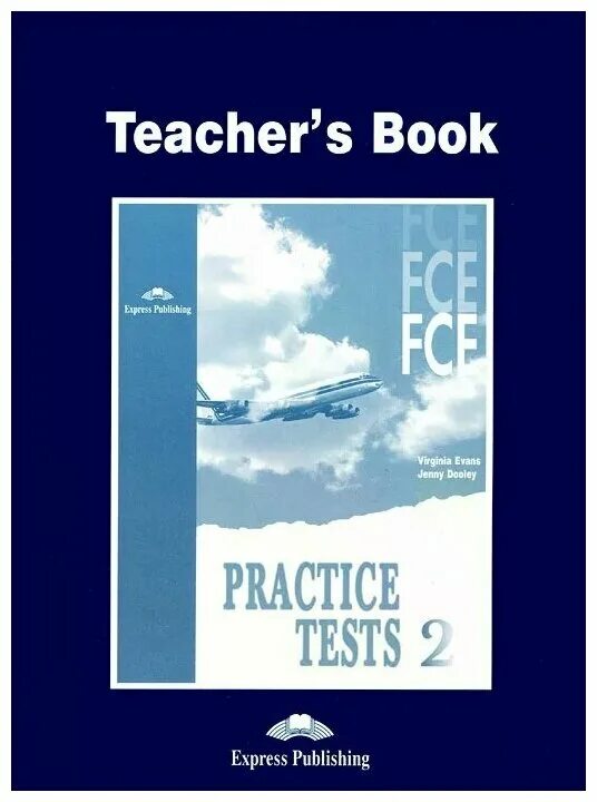 English teachers tests. FCE Practice book. FCE Practice 2 Evans. FCE 2 teacher's book. FCE Practice Tests.