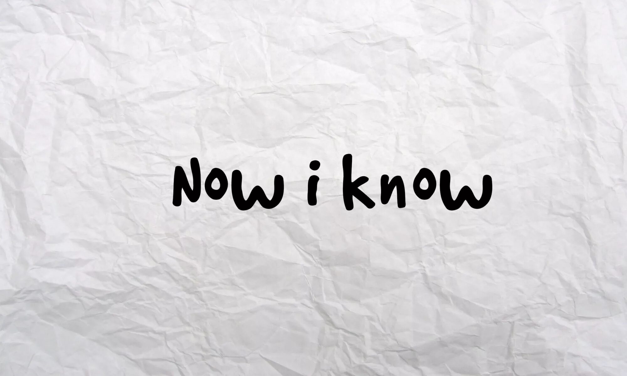 Now i know. Know картинка. I don't know фон. Ме Now. When you know you know meaning