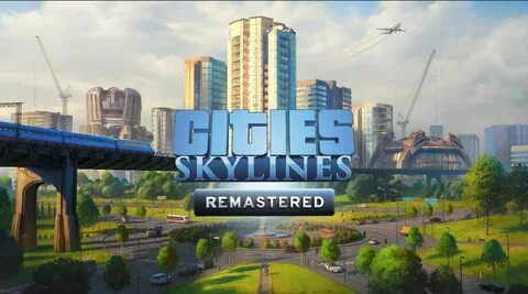 Cities remastered