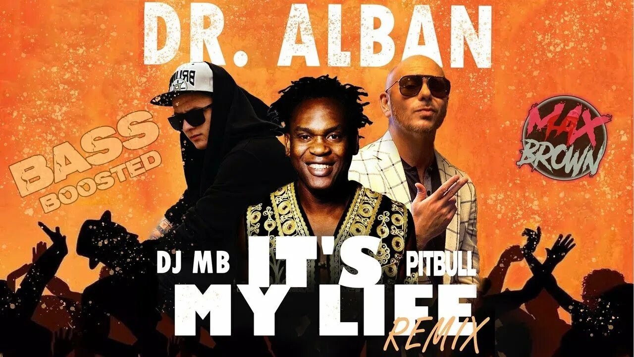 Доктор албан ИТС май Life. Dr Alban - it´s my Life. It's my Life (DJ MB Remix) Dr. Alban & Pitbull. Доктор албан ИТС май лайф ремикс. Албан лов ремикс