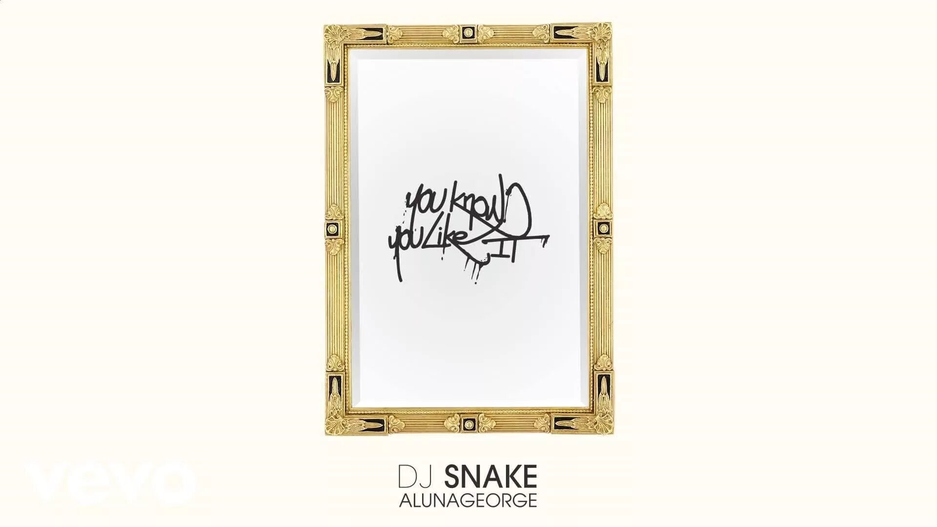 DJ Snake ALUNAGEORGE. DJ Snake ALUNAGEORGE you. DJ Snake you know you like it. DJ Snake feat. ALUNAGEORGE - you know you like it. Alunageorge you know you like it