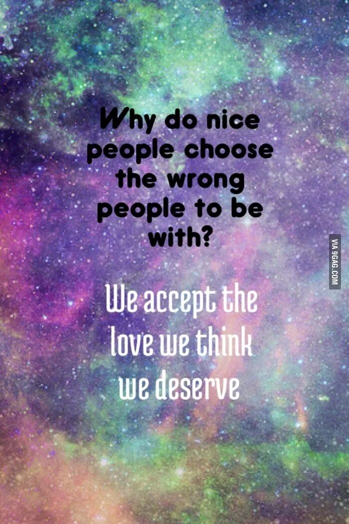 We accept the Love we think we deserve. We accept the Love we think we deserve тату. Переводчик deserve. We deserve:.