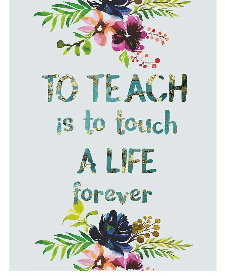 The art teacher was. To teach is to Touch a Life Forever. Magda your teacher.