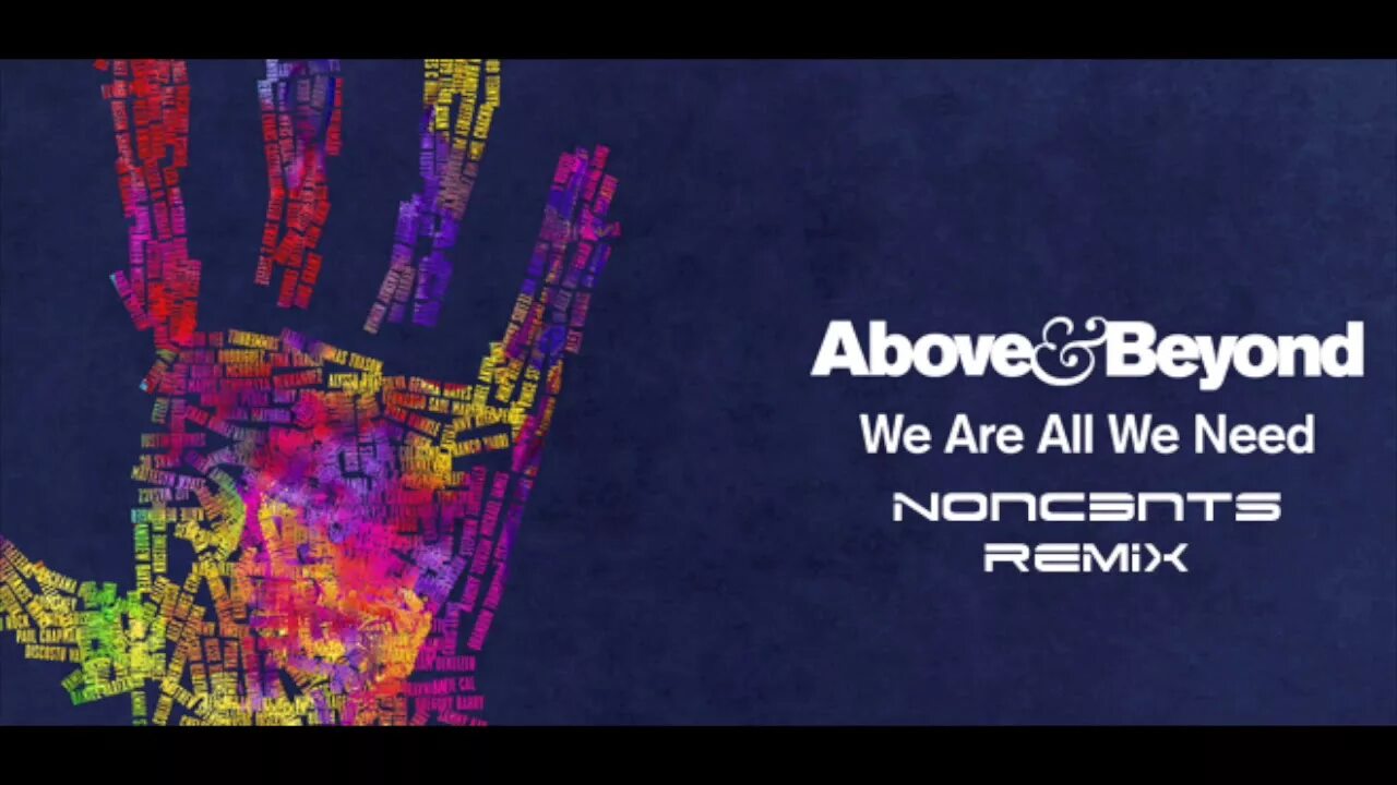 We need world. Above and Beyond. Above and Beyond логотип. Above and Beyond альбомы. Обои we are all.