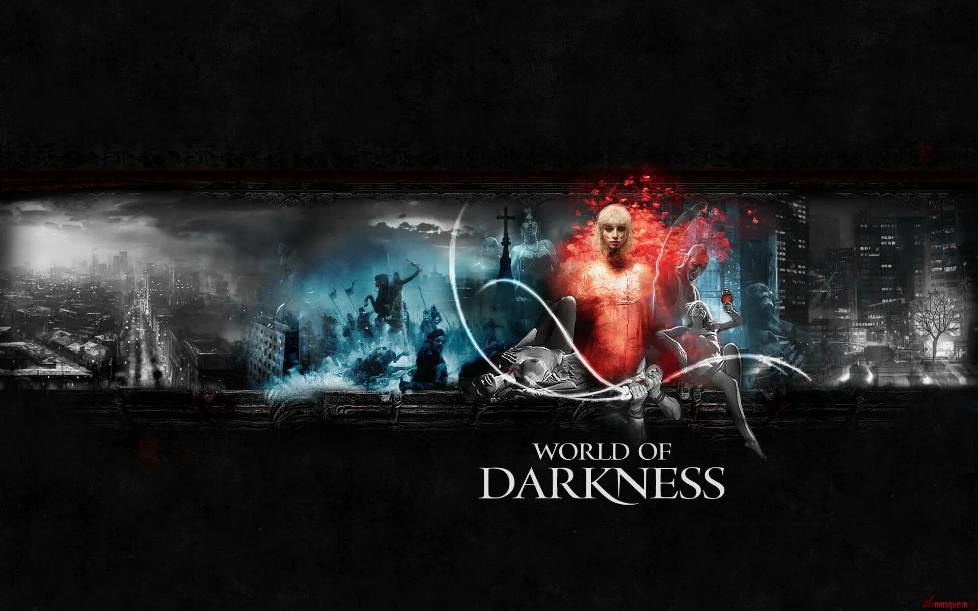 The world is dark. World of Darkness игра. Мир тьмы. World of Darkness обои. Мир тьмы арты.