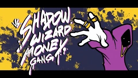 Shadow money wizard gang