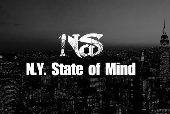 Y state. Обложка nas n y State. NY State of Mind. Nas New York. Nas NY State of Mind Lyrics.