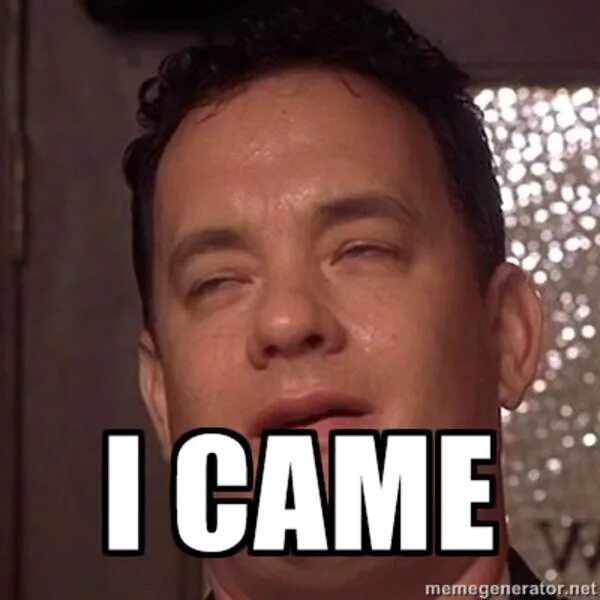 He came inside. I came. i came meme. come in мем.