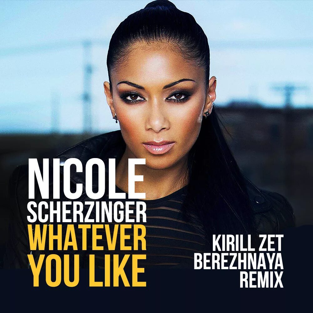 Nicole Scherzinger whatever you like. Nicole Scherzinger whatever u like. Лайк ю слушать