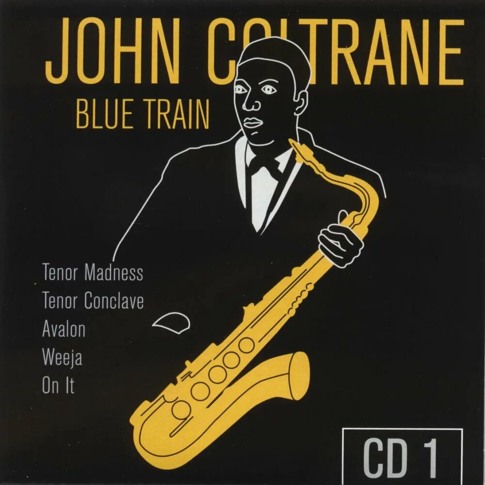 Blue Train Джон Колтрейн. John Coltrane - Blue Train (1957). Джон Колтрейн альбомы. John Coltrane альбомы.