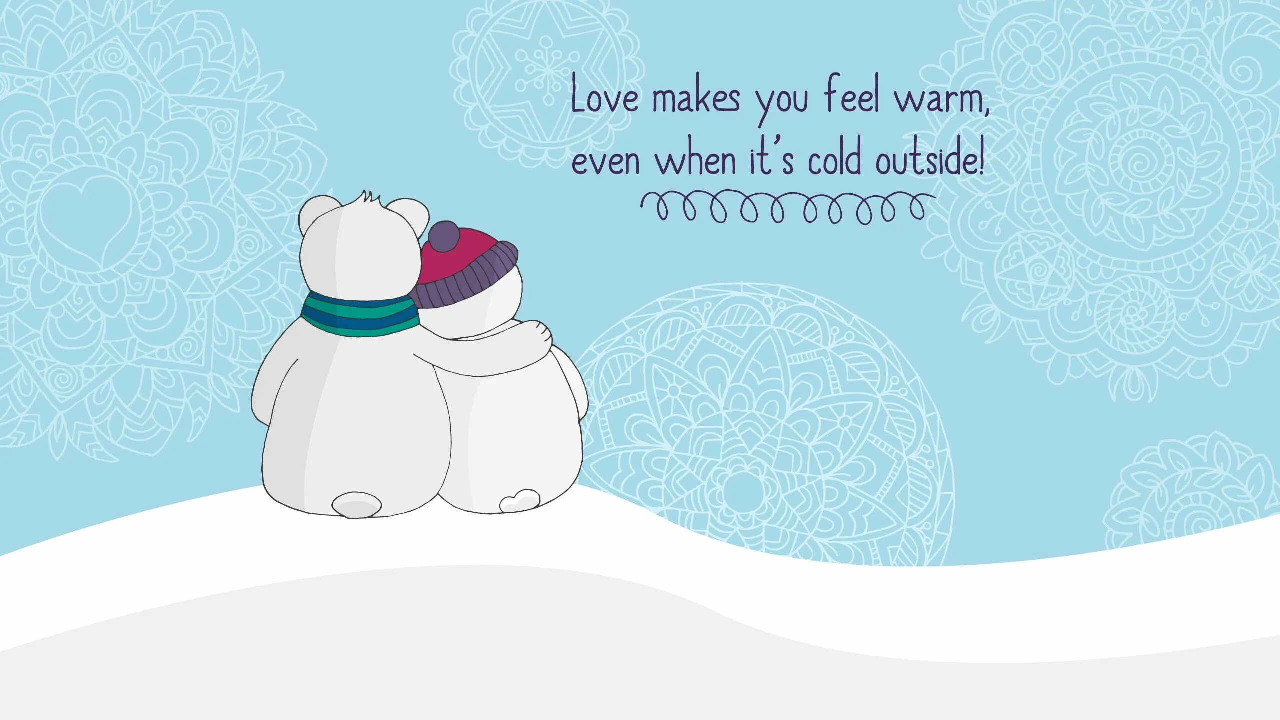 Warm Love обои. January милые картинки. Lovely and warm. Warm Wallpaper. It was a cold january