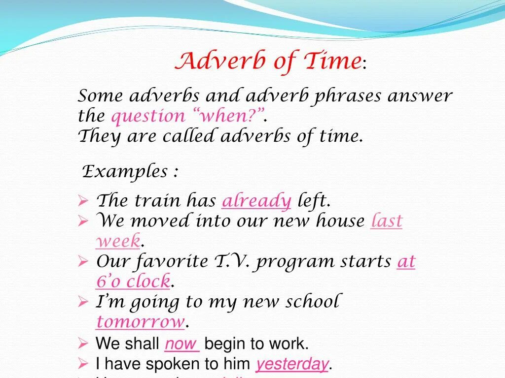 Adverbs of time. Adverbs примеры. Adverbs of time правило. Adverbs of time examples. When adverb