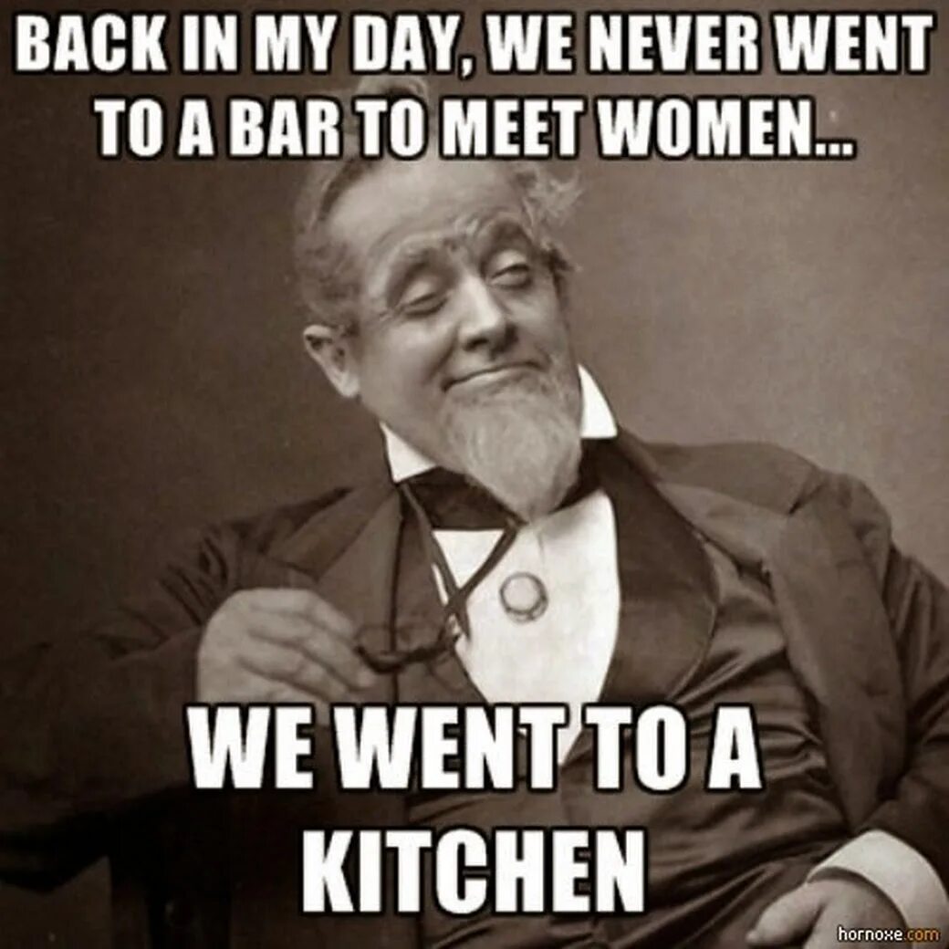 Sexist memes. Back in my Day meme. Sexism funny pictures. A woman is going to clean funny picture. Back in those days