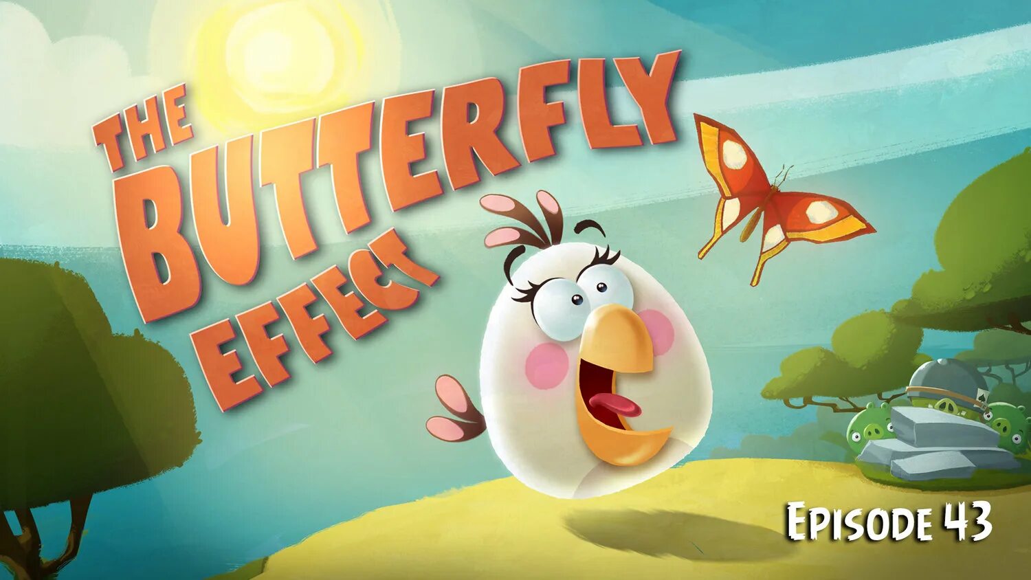Angry birds toons episode. Злые птички (Angry Birds toons!) 2013. Angry Birds toons Episode 43 the Butterfly Effect.
