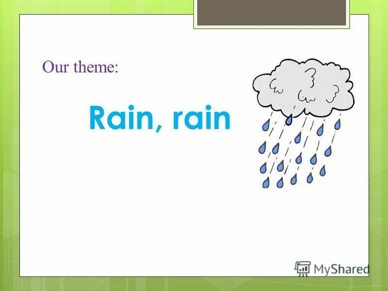 It rain rain rained last week. Дождь на английском языке. Дождливо на английском языке. Стишок про дождь на английском языке. Стихи про дождь на английском языке.