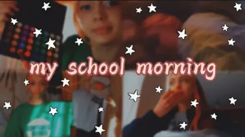 My school morning