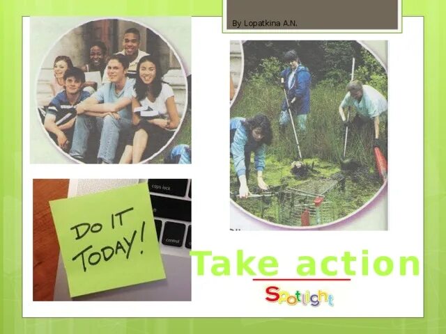 Take action 7 класс. На английском языке для 7 класса take Action. Спотлайт 7 класс тема кино урок игра. Action для презентации.