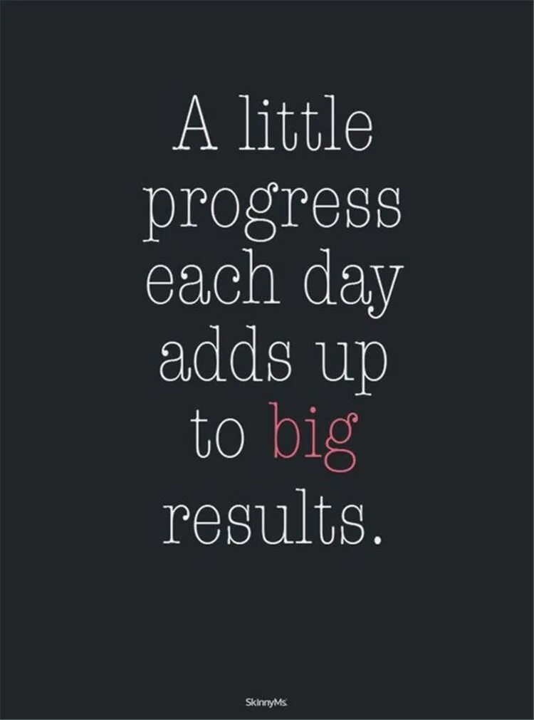 Big result. A little progress each Day adds up to big Results. NOFAP Motivation quotes. 2. Make little progress every Day.