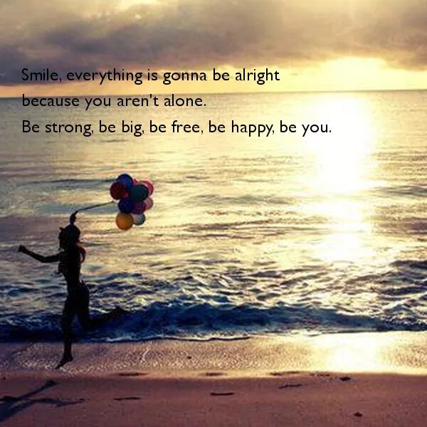 Everything gonna be Alright. Красивые картинки everything. Everything's gonna be Alright обои. Everything gonna be Alright перевод.