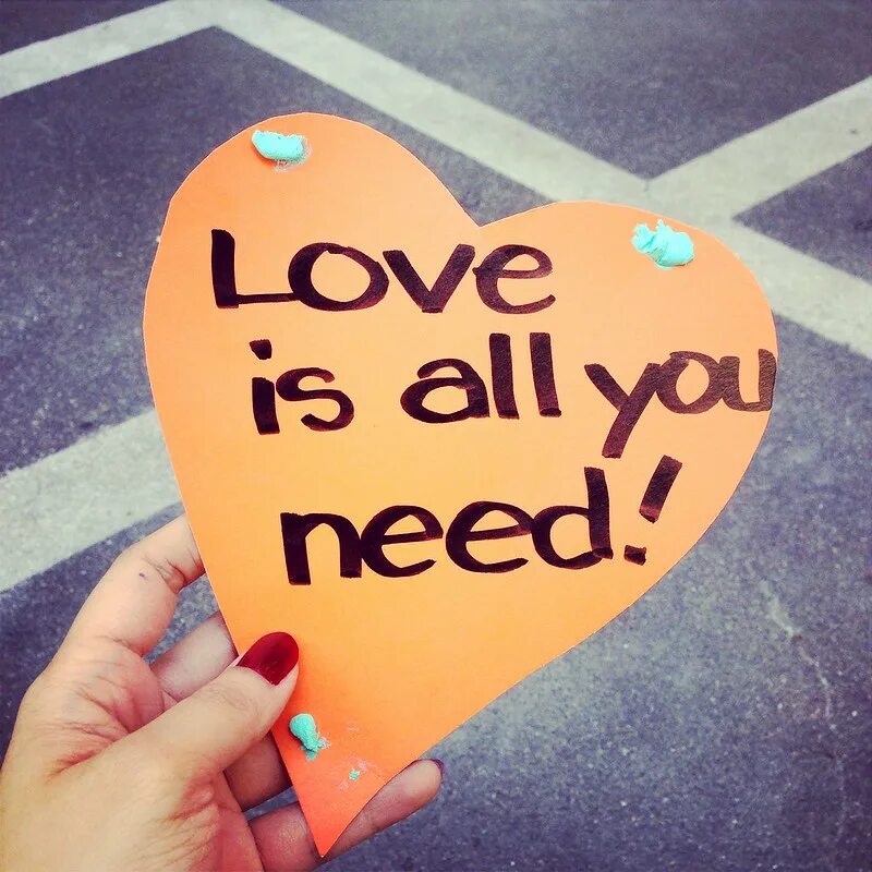 May be you need. All you need is Love. Love you all. All you need is Love фото. Любовь need_Love.