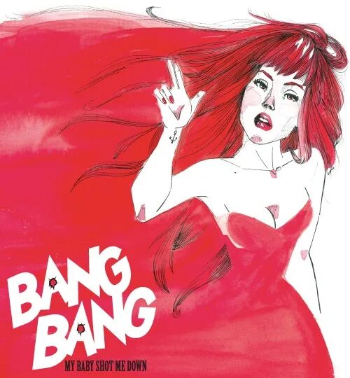 Bang he. He shot me down Bang Bang. Иллюстрации Bang Bang. My Baby shot me down Bang Bang певица. Паралитик Bang-Bang.