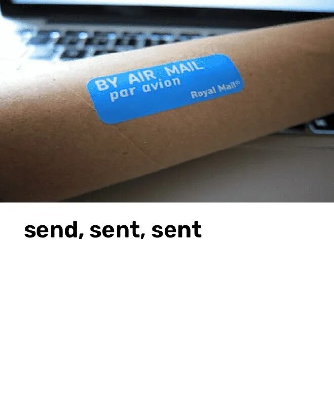Send sent buy bought make made. Send sent sent. send sent. send или sent как правильно. sent sended.