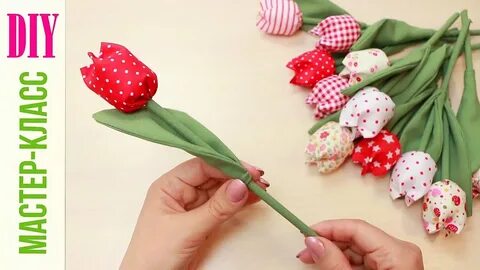 Тюльпаны своими руками мастер класс