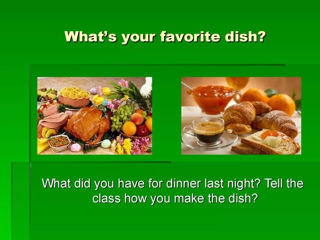 Проект our favourite dishes. Our favourite dishes 4 класс проект по английскому. My favourite dish презентация. Проект по английскому языку our favourite dishes. Dish на английском языке