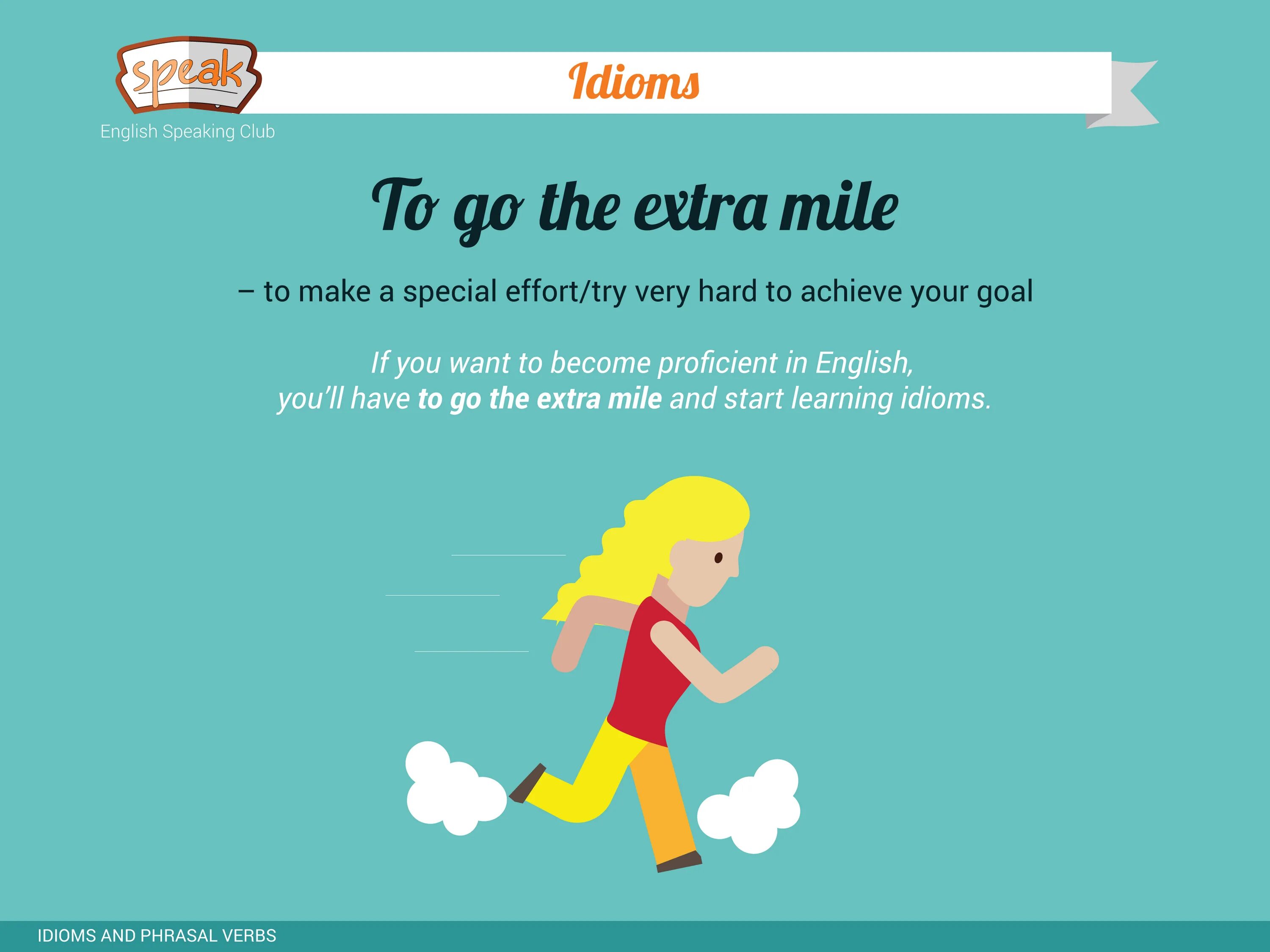 Speak idiom. Go the Extra Mile идиома. Идиомы на английском. Idioms go to the Extra Mile. Idioms in English.