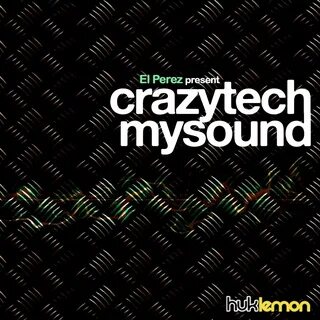 listen, CrazyTech - Single, El Perez, music, singles, songs, House