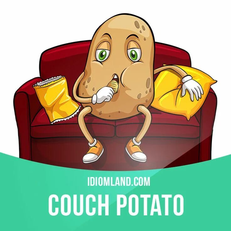 Couch potato идиома. Коуч потато. Коуч потато. Potato идиомы. Диванная картошка.