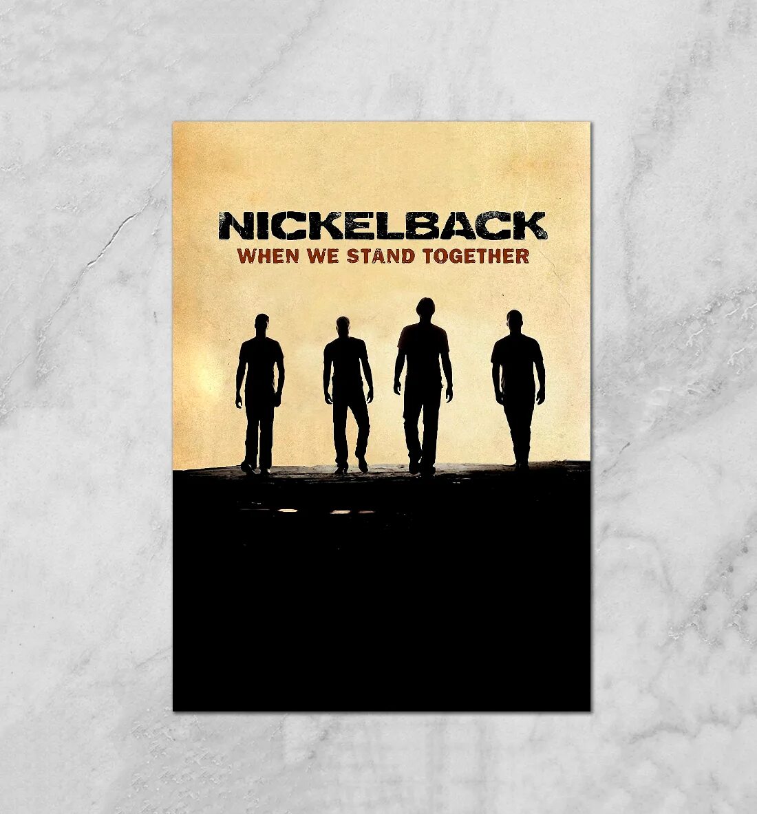 Nickelback when we Stand together. Плакат Nickelback. Nickelback Постер. Никельбэк when we Stand together.