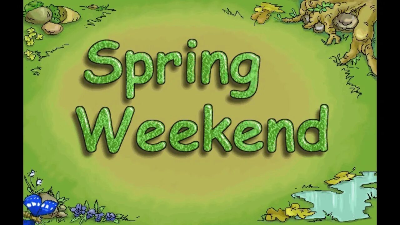 Weekend игра. Опл игра. Spring weekend плакат. Spring weekend