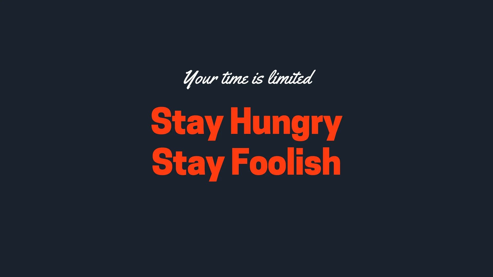 Переведи hungry. Stay hungry stay Foolish. Stay hungry stay Foolish обои. Джобс stay hungry. Stay hungry stay Foolish перевод.