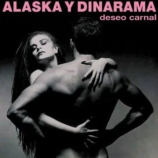 Deseo Carnal by Alaska y Dinarama.