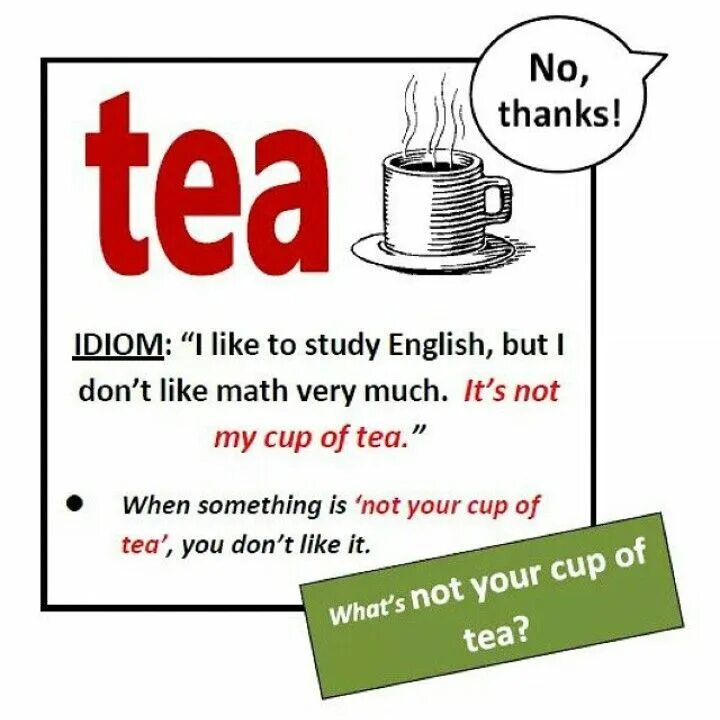 My Cup of Tea идиома. It's not my Cup of Tea идиома. Идиомы в английском языке my Cup of Tea. It's my Cup of Tea идиома. Eating your words идиома