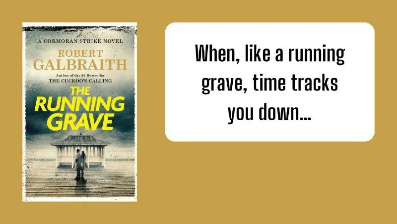 Galbraith the running grave. Galbraith the running grave