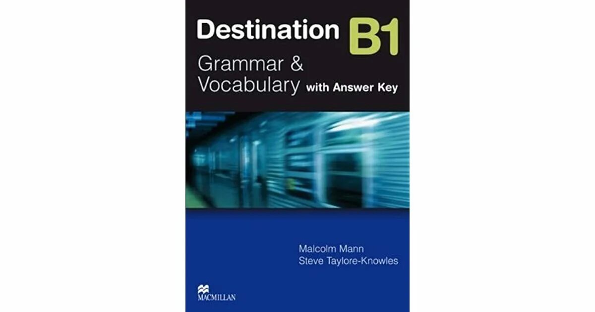 Student book b1 keys. Destination Grammar and Vocabulary with Keys. Destination учебник. Destination Grammar and Vocabulary. Destination книга.