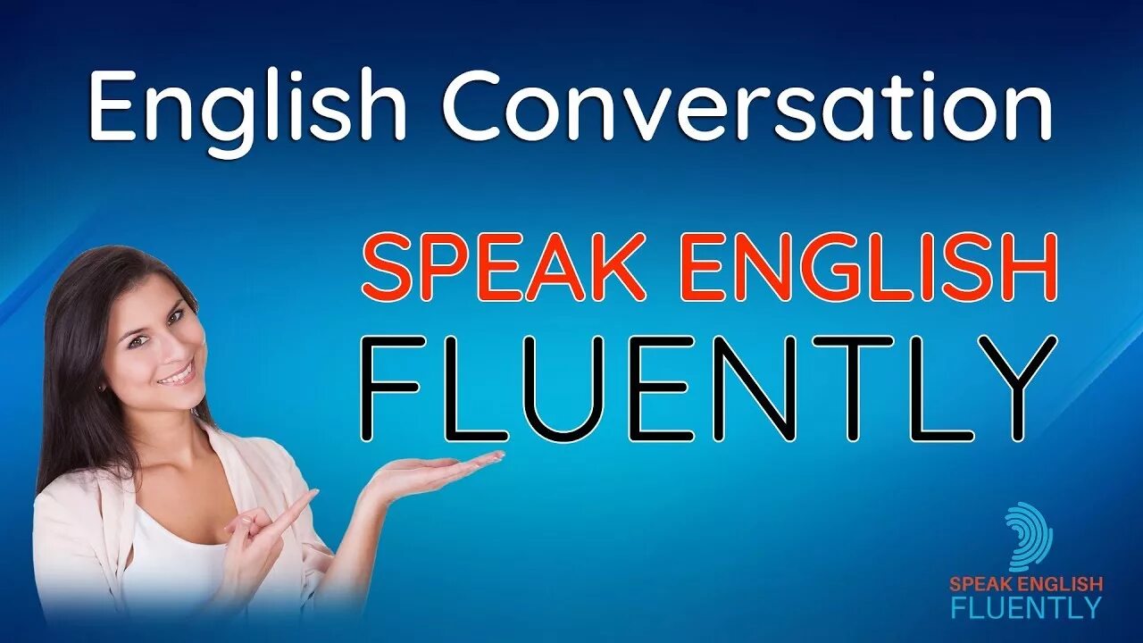 Английский fluently. Speak English fluently. Speaking fluently. I speak english fluently