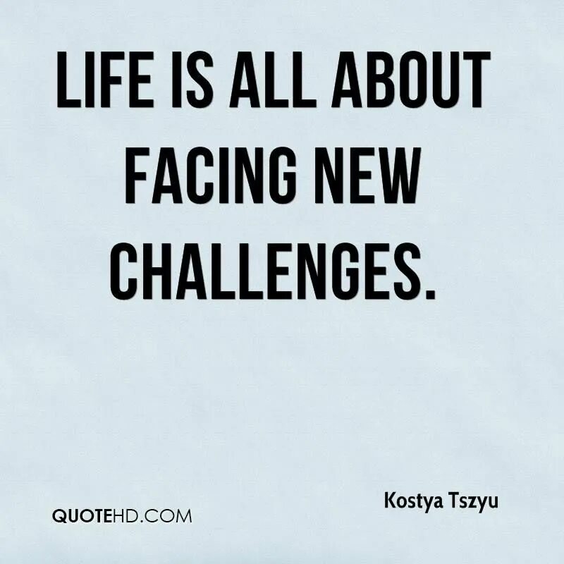 Challenge facing. Quotation about challenge. quotes about challenges. quote about facing challenges. quotes about challenges in life.