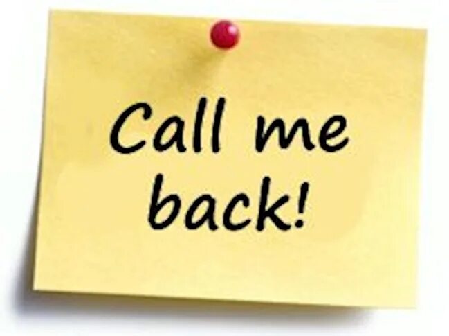 Call me back. I back. Call me back later. Надпись Call back later. Call them back