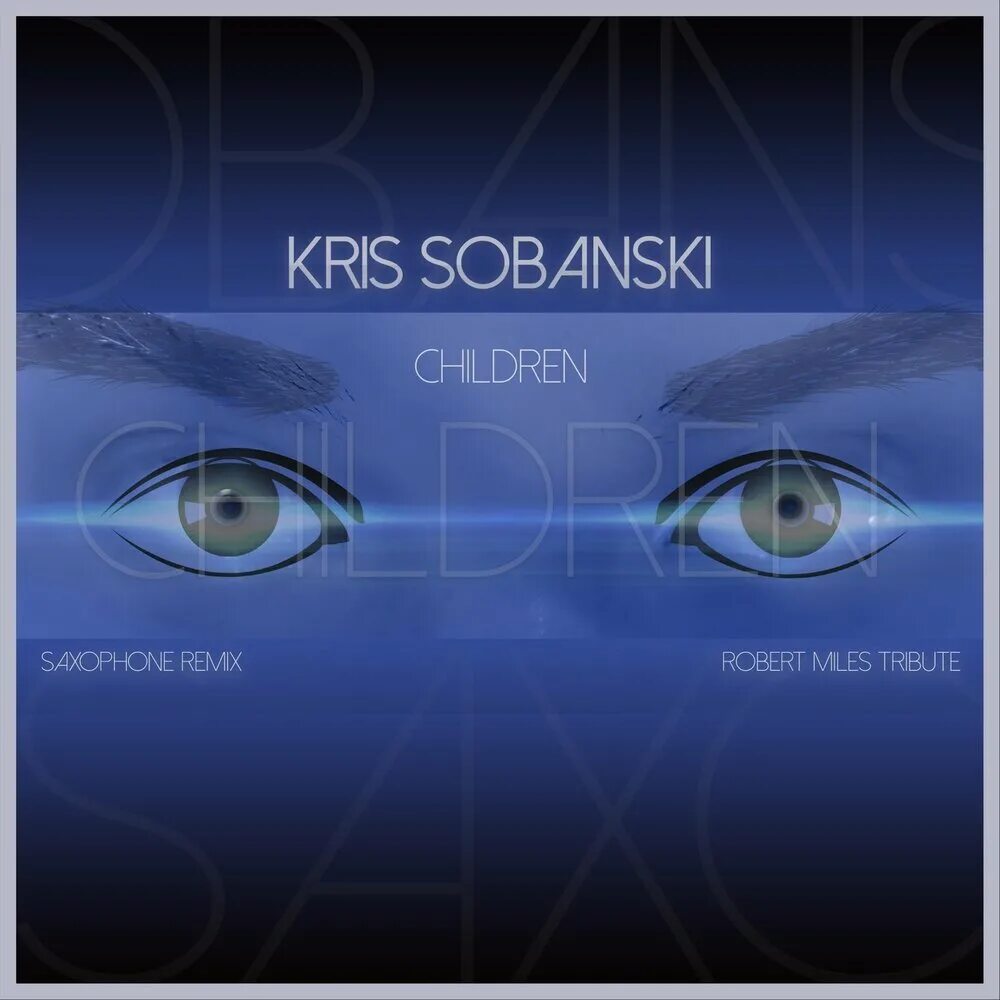 Robert miles children remix. Kris Sobanski. Саксофон ремикс. Robert Miles Covers. Saksafon Remix mp3.