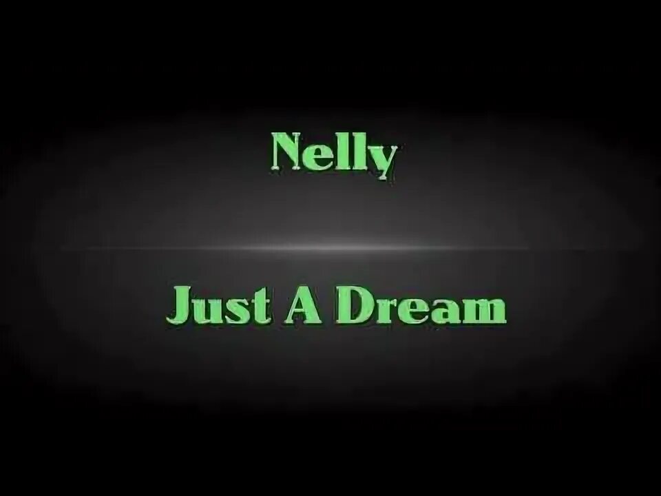 Just a dream. Just a dream right. Nelly just a dream. Nelly just a dream обои высокого качества. Nelly just a dream.